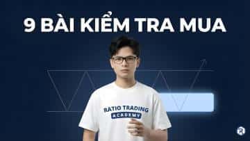 Tổng hợp 9 BUYING TEST trong giai đoạn ACCUMULATION